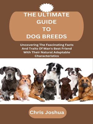 cover image of THE ULTIMATE GUIDE TO DOG BREEDS